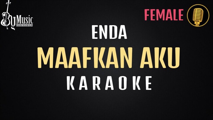 Maafkan Aku (Lupakan Aku) - Enda/The orion [Karaoke]