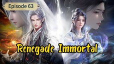 EPS 63 || RENEGADE IMMORTAL