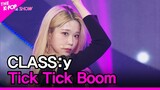 CLASS:y, Tick Tick Boom (클라씨, Tick Tick Boom) [THE SHOW 221122]
