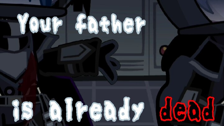 Your father is already dead||Translation in the introduction and comments section uwu||Yes, this is 