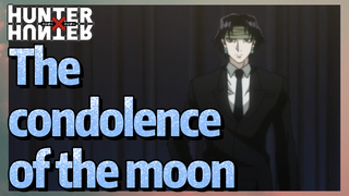 The condolence of the moon