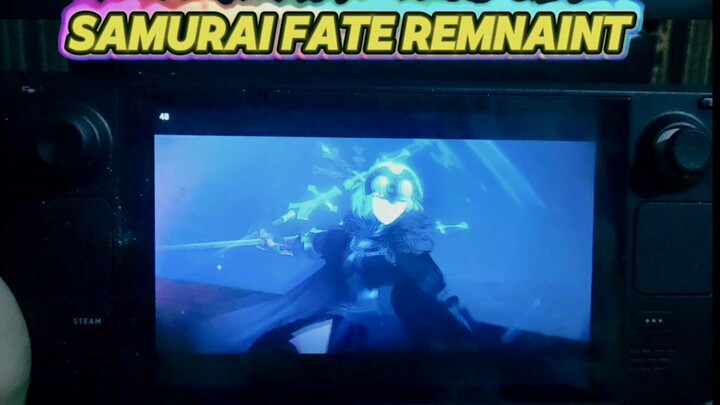 GAMEPLAY samurai fate remnaint NEXT PART (STEAMDECK)