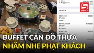 Quán buffet hải sản cân đồ ăn thừa của khách để phạt tiền, chửi xéo khách gây sốc