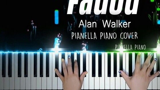 [Pengaturan dan Pertunjukan Faded Alan Walker] Piano Efek Khusus Piano Pianella