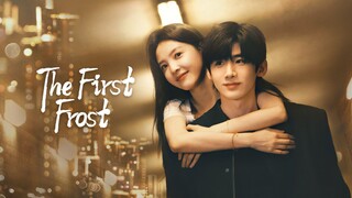 🇨🇳 The First Frost (2025) All Episodes 1-32(End) Available In Our TG