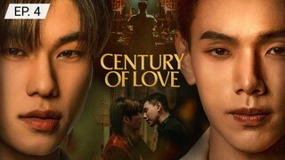 EP. 4 - CENTURY OF LOVE