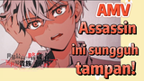AMV | Assassin ini sungguh tampan!