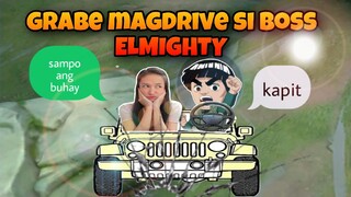 GRABE TALAGA magdrive si boss ELMIGHTY (part 2)