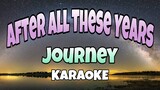 After All These Years - Journey (KARAOKE)