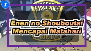 Enen no Shouboutai
Mencapai Matahari_1