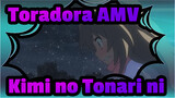 [Toradora AMV] Next to You