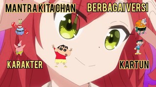 Mantra Kita Chan Versi 5 Karakter Kartun | Impersonet karakter | Bochi The Rock