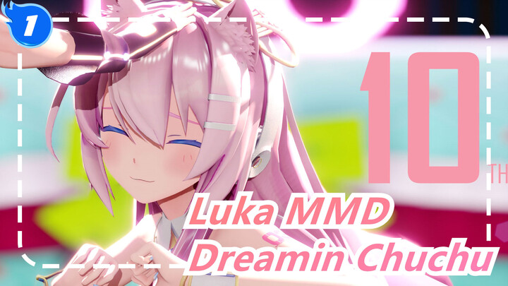 [Luka MMD] Dreamin Chuchu / Sour Mode Luka_1