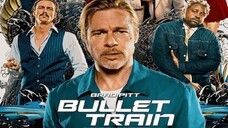 WATCH MOVEI: Bullet train 2022   trailer: link in the description: