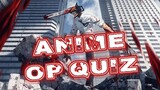 ANIME OPENING QUIZ [25 OP] | GUESS THE ANIME OPENING