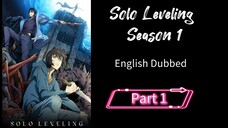 SoloLeveling.S1.E1.P1|English dubbed