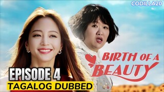 BIRTH OF A BEAUTY EPISODE 4 TAGALOG DUBBED