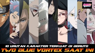 10 PERINGKAT KARAKTER TERKUAT DI BORUTO TWO BLUE VORTEX