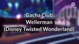 Wellerman - Gacha Club (Disney Twisted Wonderland)