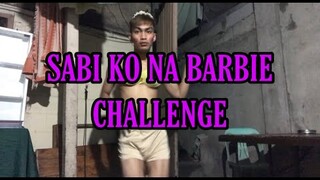 THE BEST ( SABI KO NA BARBIE CHALLENGE )