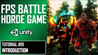 HOW TO MAKE FPS BATTLE HORDE GAME IN UNITY - TUTORIAL #01 - INTRODUCTION