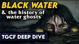 Black Water He Xuan & The History of Water Ghosts (TGCF Deep Dive)