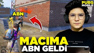 EZELİ DÜŞMANIM ABN EKİBİ MAÇIMA GELDİ! - PUBG MOBİLE