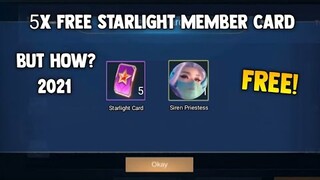 HOW TO GET? 5X STARLIGHT MEMBER CARD!? FREE! LEGIT! SECRET WAY | MOBILE LEGENDS 2021