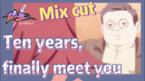 [The daily life of the fairy king]  Mix cut | Ten years, finally meet you