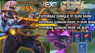 TUTORIAL CARA GUNAIN PASIF YI SUN SHIN KE BUFF DAN JUNGLE | MOBILE LEGENDS