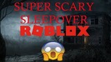Super Scary Sleepover (ROBLOX EDITION) [Reupload] [2017]