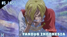 LUFFY & SANJI - ONE PIECE Fandub Indonesia #5 LAST PART