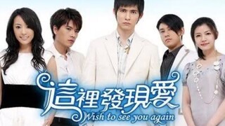 Wish To See You Again Episode 4 (VIC ZHOU/MICHELLE CHEN)