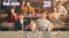 🇨🇳[Sub Indo] Gen Z Eps.23 HD