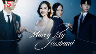 Marry My Husband Kdrama Episode 5 Eng Sub - Marry My Husband - New Kdrama 2024