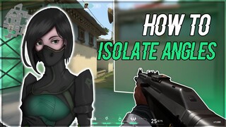 HOW TO ISOLATE ANGLES IN VALORANT - Isolating Angles, and why it's important for offense.