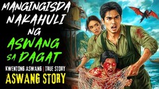 MANGINGISDA NAKAHULI NG ASWANG SA DAGAT | Kwentong Aswang | True Story | 04/27/2025 🎬