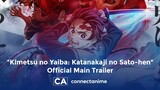 Kimetsu no Yaiba: Katanakaji no Sato-hen Official Main Trailer