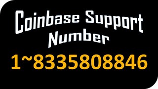 Coinbase Toll Free Number ☎️ +(1833💫580💫8846) ⚪ Number  USA @ONLINE Help