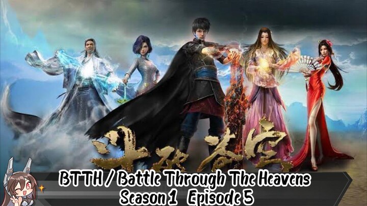 BTTH / Battle Through The Heavens Season 1 Episode 5 SUB INDO