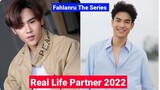 Tonkhao Chayuth And James Thanaboon (Fahlanruk) Real Life Partner 2022