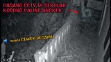 HASIL REKAMAN CCTV MALAM DISEKOLAH KOSONG TERBENGKALAI