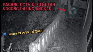 HASIL REKAMAN CCTV MALAM DISEKOLAH KOSONG TERBENGKALAI