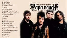 Papa Roach Greatest Hits Full Playlist