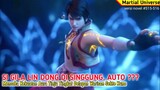 SI GILA LIN DONG DI SINGGUNG, AUTO ???  #515-516 Wu Dong Qian kun