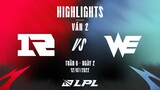 RNG vs WE | Highlights - Game 2 | Tuần 6 Ngày 2 | LPL Mùa Hè 2022