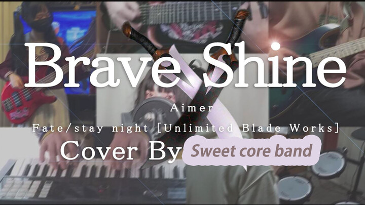 [Fate/stay nightUBW] Brave Shine | cover by Sweetcore Band