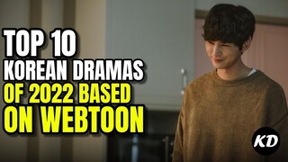 Top 10 Korean Dramas Of 2022 Based On Webtoon