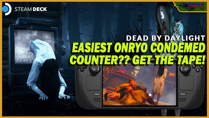 EASY COUNTER TO ONRYO CONDEMED EFFECT! DEAD BY DAYLIGHT ON STEAMDECK