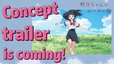[Akebi's Sailor Uniform] Concept trailer is coming!